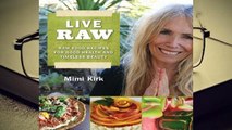 Full E-book Live Raw: Raw Food Recipes for Good Health and Timeless Beauty  For Trial