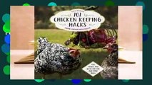 Library  101 Chicken Keeping Hacks from Fresh Eggs Daily: Tips, Tricks, and Ideas for You and your