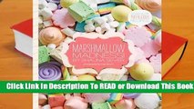 Online Marshmallow Madness!: Dozens of Puffalicious Recipes  For Full