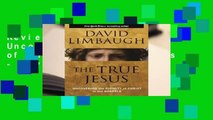 Review  The True Jesus: Uncovering the Divinity of Christ in the Gospels - David Limbaugh