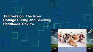 Full version  The River Cottage Curing and Smoking Handbook  Review