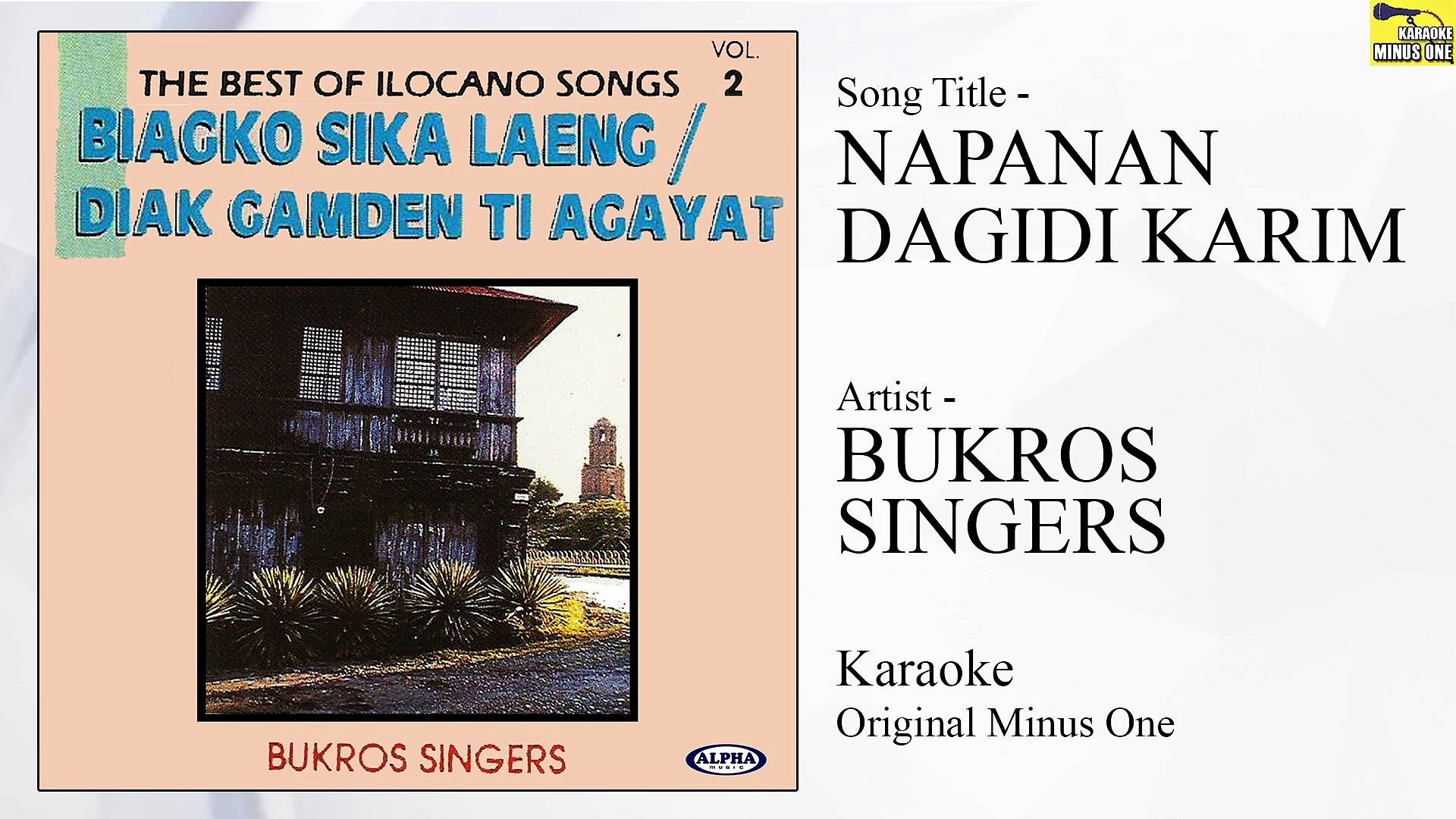 Bukros Singers - Napanan Dagidi Karim (Original Minus One)