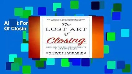 About For Books  Lost Art Of Closing, The Complete
