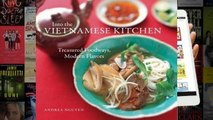 Full E-book Into the Vietnamese Kitchen: Treasured Foodways, Modern Flavors  For Kindle