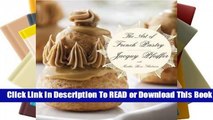 [Read] The Art of French Pastry  For Free