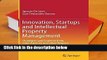 R.E.A.D Innovation, Startups and Intellectual Property Management: Strategies and Evidence from