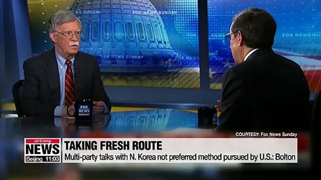 Multi-party talks with N. Korea not preferred method pursued by U.S.: Bolton
