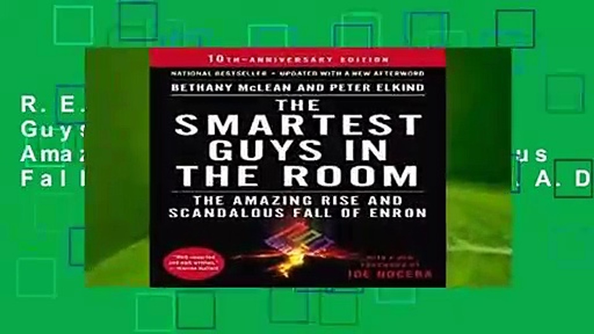 R E A D The Smartest Guys In The Room The Amazing Rise And Scandalous Fall Of Enron D O W N L O A D