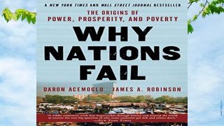 R.E.A.D Why Nations Fail: The Origins of Power, Prosperity, and Poverty D.O.W.N.L.O.A.D