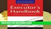 R.E.A.D The Executor s Handbook: A Step-by-Step Guide to Settling an Estate for Personal