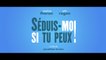 SÉDUIS-MOI SI TU PEUX ! (2019) Streaming Gratis VF