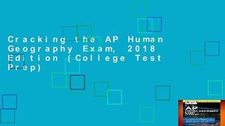 Cracking the AP Human Geography Exam, 2018 Edition (College Test Prep)