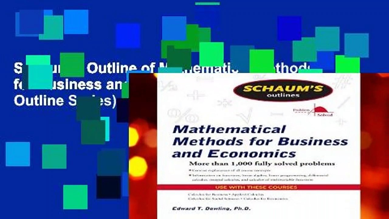 Schaum s Outline of Mathematical Methods for Business and Economics (Schaum s Outline Series)