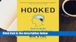 About For Books  Hooked: How to Build Habit-Forming Products  Review