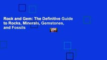 Rock and Gem: The Definitive Guide to Rocks, Minerals, Gemstones, and Fossils