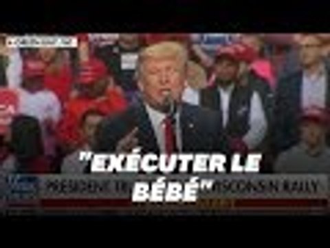 Donald Trump assure que des médecins exécutent des bébés nés après un avortement raté