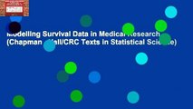 Modelling Survival Data in Medical Research (Chapman   Hall/CRC Texts in Statistical Science)
