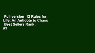 Full version  12 Rules for Life: An Antidote to Chaos  Best Sellers Rank : #3