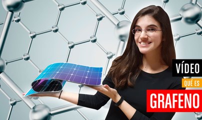 ¿Qué es el Grafeno?
