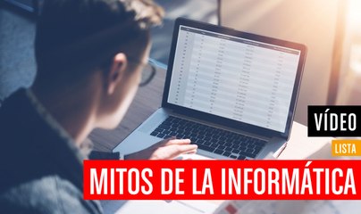 Cinco mitos de la informática que no debes creer