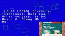 [GIFT IDEAS] Operative Techniques: Hand and Wrist Surgery, 3e by Kevin C. Chung MD  MS