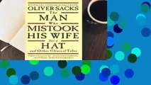 The Man Who Mistook His Wife for a Hat and Other Clinical Tales  Review