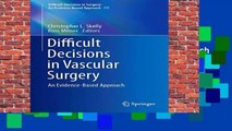 [MOST WISHED]  Difficult Decisions in Vascular Surgery: An Evidence-Based Approach (Difficult