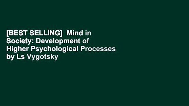 [BEST SELLING] Mind in Society: Development of Higher Psychological Processes by Ls Vygotsky