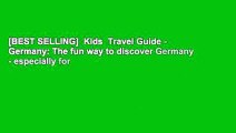 [BEST SELLING]  Kids  Travel Guide - Germany: The fun way to discover Germany - especially for