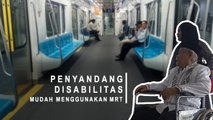 Penyandang Disabilitas Mudah Menggunakan MRT