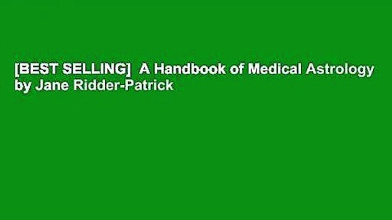[BEST SELLING] A Handbook of Medical Astrology by Jane RidderPatrick