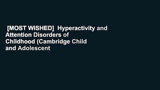 [MOST WISHED]  Hyperactivity and Attention Disorders of Childhood (Cambridge Child and Adolescent