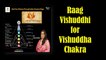 Komal Shah - Raag Vishuddhi for Vishuddha Chakra | Heal Your Chakra | Indian Classical Raga