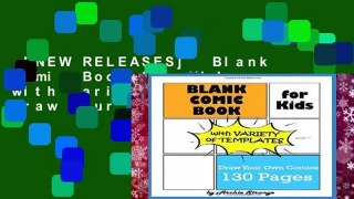 [NEW RELEASES]  Blank Comic Book for Kids with Variety of Templates: Draw Your Own Comics -