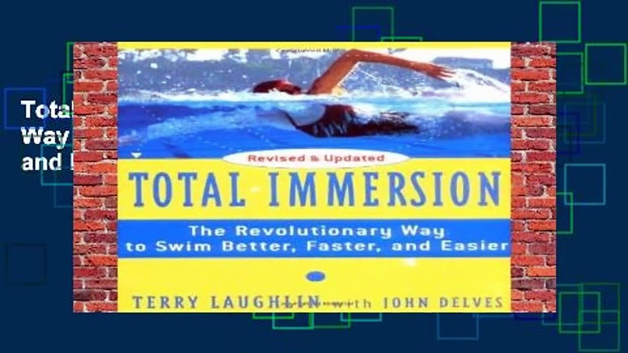 Total Immersion: The Revolutionary Way To Swim Better, Faster, and Easier