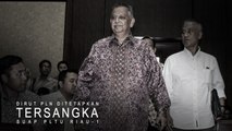 Dirut PLN Jadi Tersangka Suap PLTU Riau-1