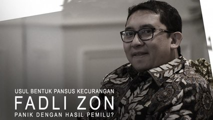 Ingin Bentuk Pansus Kecurangan Pemilu, Fadli Zon Panik?
