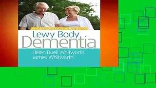 A Caregiver s Guide to Lewy Body Dementia