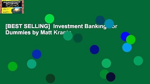 [BEST SELLING]  Investment Banking For Dummies by Matt Krantz