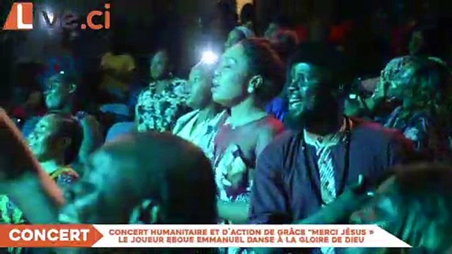 Concert humanitaire et d`action de grâce Merci Jésus »: Le joueur Eboue Emmanuel danse à la gloire de Dieu