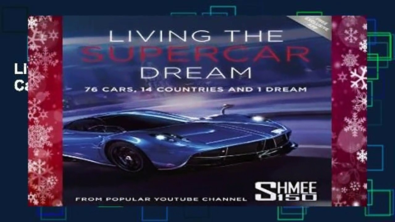Living the Supercar Dream (Shmee150): 76 Cars, 14 Countries and 1 Dream