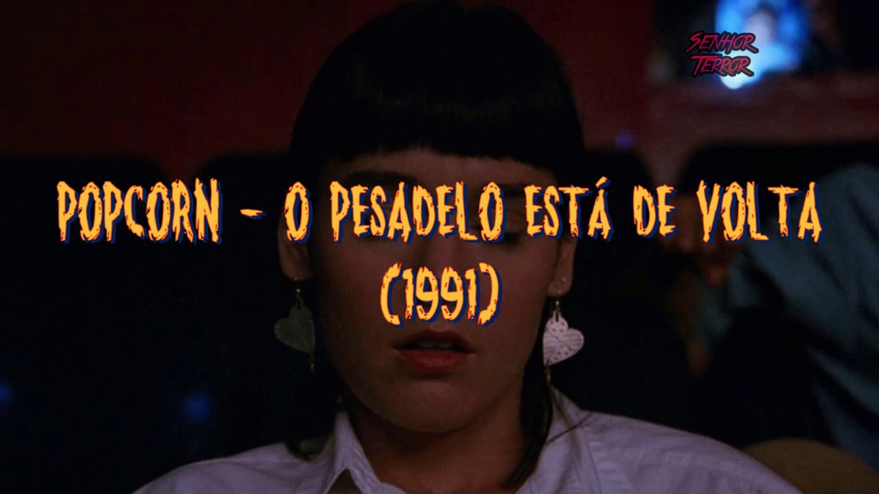 Popcorn - O pesadelo está de volta - Senhor Terror Apresenta
