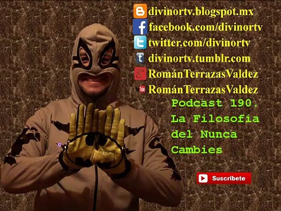 Podcast 190. La Filosofía del Nunca Cambies