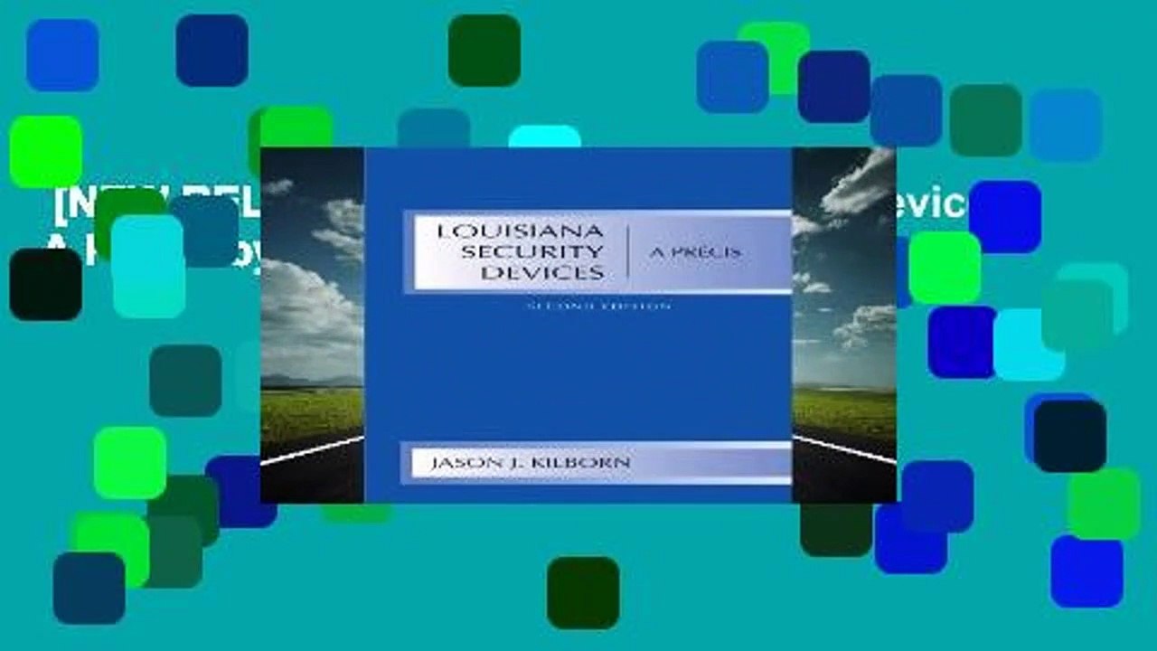 [NEW RELEASES]  Louisiana Security Devices: A Precis by Jason J. Kilborn
