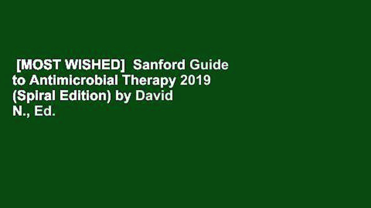[MOST WISHED]  Sanford Guide to Antimicrobial Therapy 2019 (Spiral Edition) by David N., Ed.