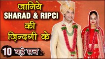 Sharad Malhotra & Ripci Bhatia 10 SHOCKING UNKNOWN Facts | TellyMasala