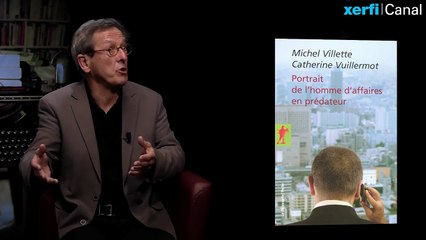 Du prédateur à l'homme d'affaires [Michel Villette]