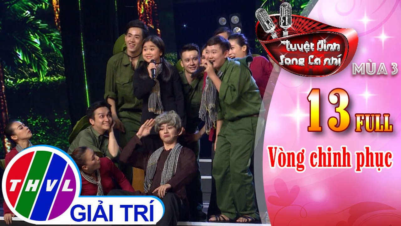 THVL | Tuyệt đỉnh song ca nhí Mùa 3 - Tập 13: Vòng Chinh phục 3