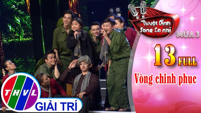 THVL | Tuyệt đỉnh song ca nhí Mùa 3 - Tập 13: Vòng Chinh phục 3