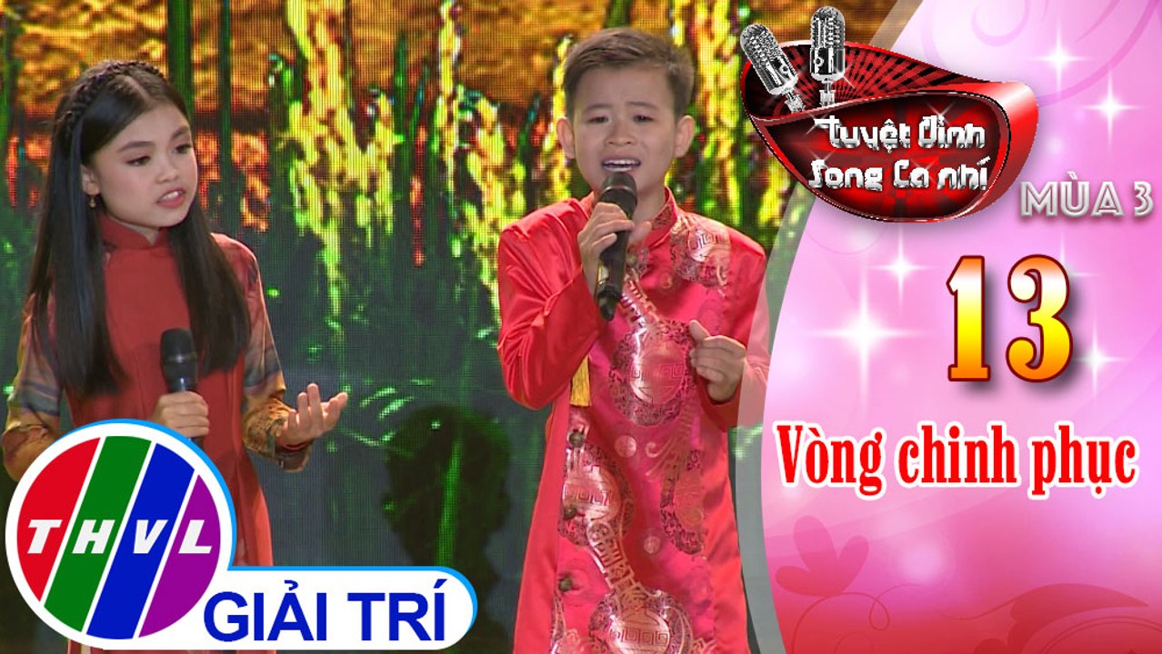 THVL | Tuyệt đỉnh song ca nhí Mùa 3 - Tập 13[1]: Yêu dân tộc Việt Nam - Quốc Linh, Quỳnh Nhi